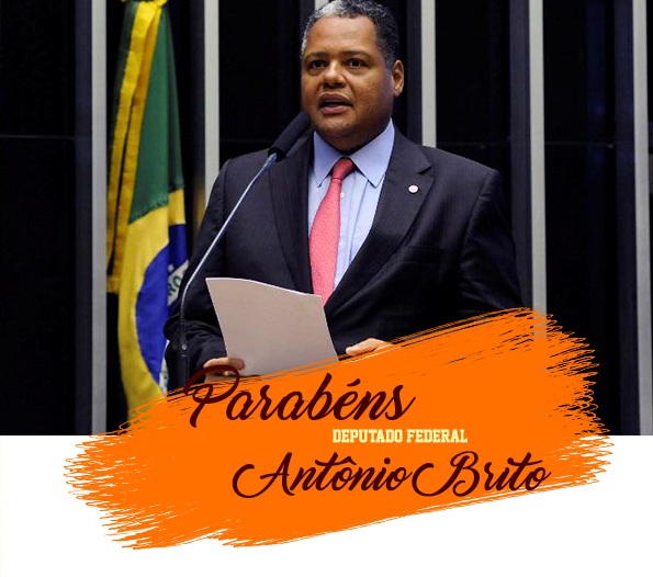 Parabéns Deputado Antônio Brito