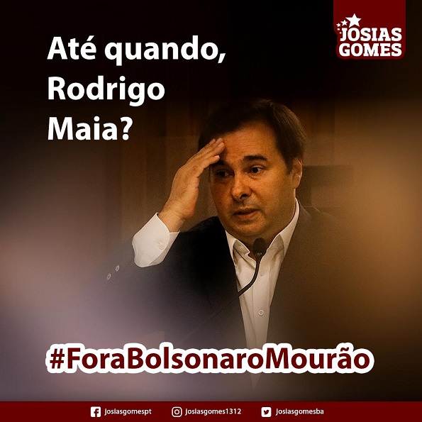 Presidente Rodrigo Maia, Entra No Clima Do Impeachment!