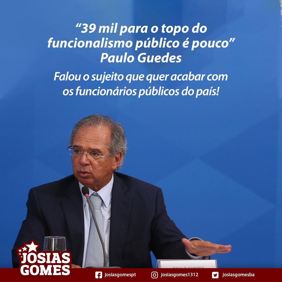 Paulo Guedes Quer Reforma Administrativa Para Manter Privilégios!