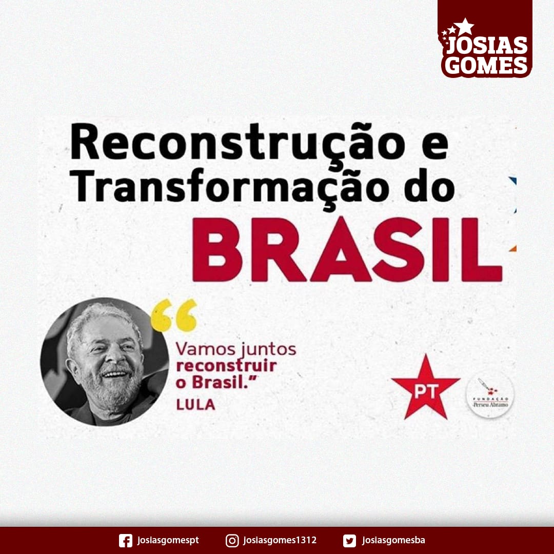 Lula: “Vamos Juntos Reconstruir O Brasil!”