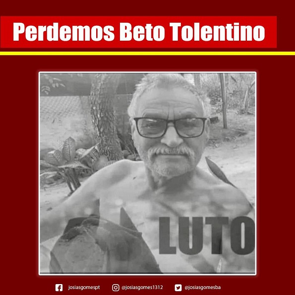 Beto Tolentino Presente!