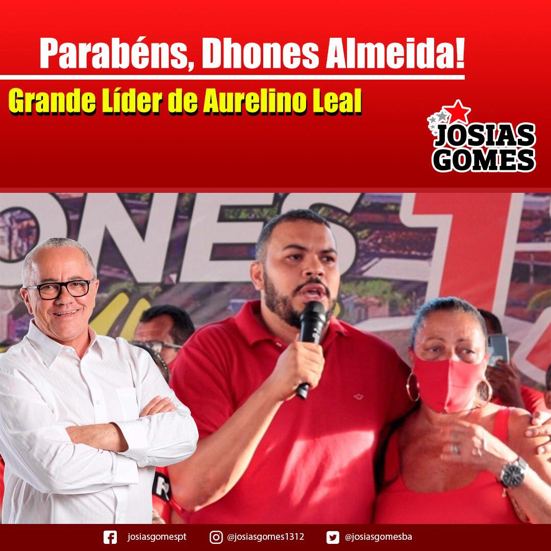 Viva Dhones Almeida: O Grande Líder De Aurelino Leal.