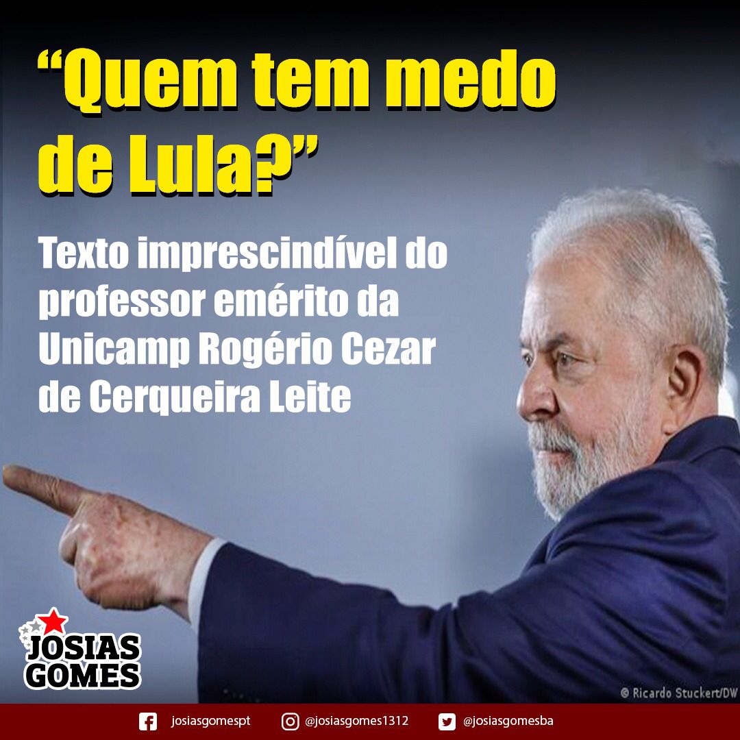 Quem Tem Medo De Lula?