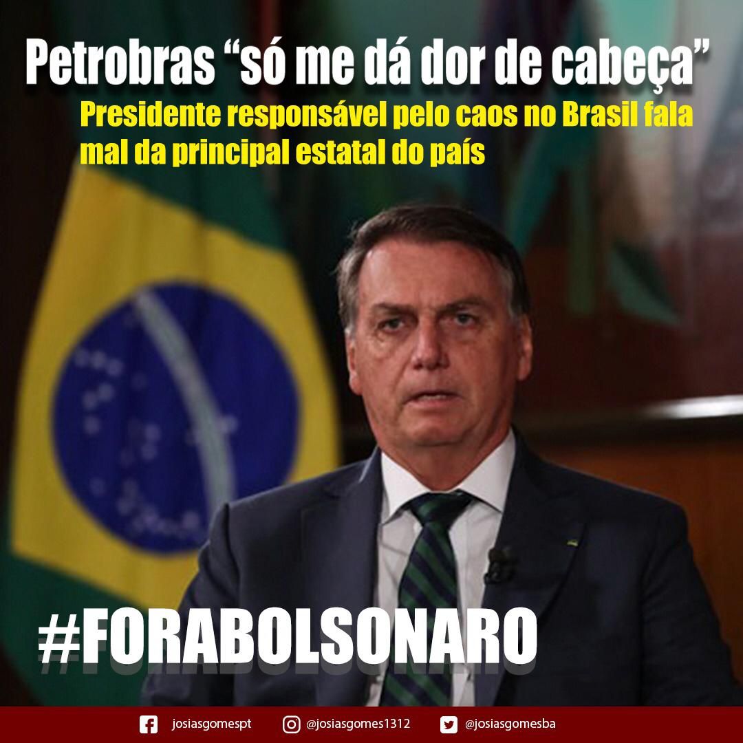 A Petrobrás Nunca Deu Dor De Cabeça Ao Povo Brasileiro, Bolsonaro Sim!