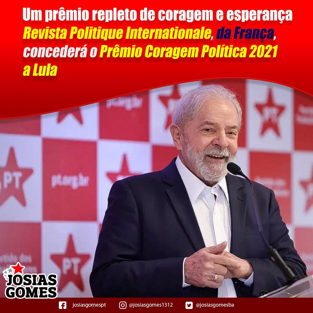 Lula Receberá Prêmio Coragem Política 2021 Da Revista Francesa Politique Internationale!