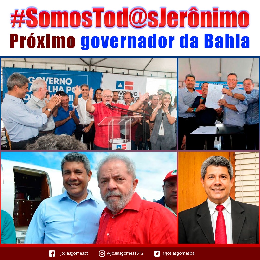 Somos Tod@s Jerônimo! Próximo Governador Da Bahia