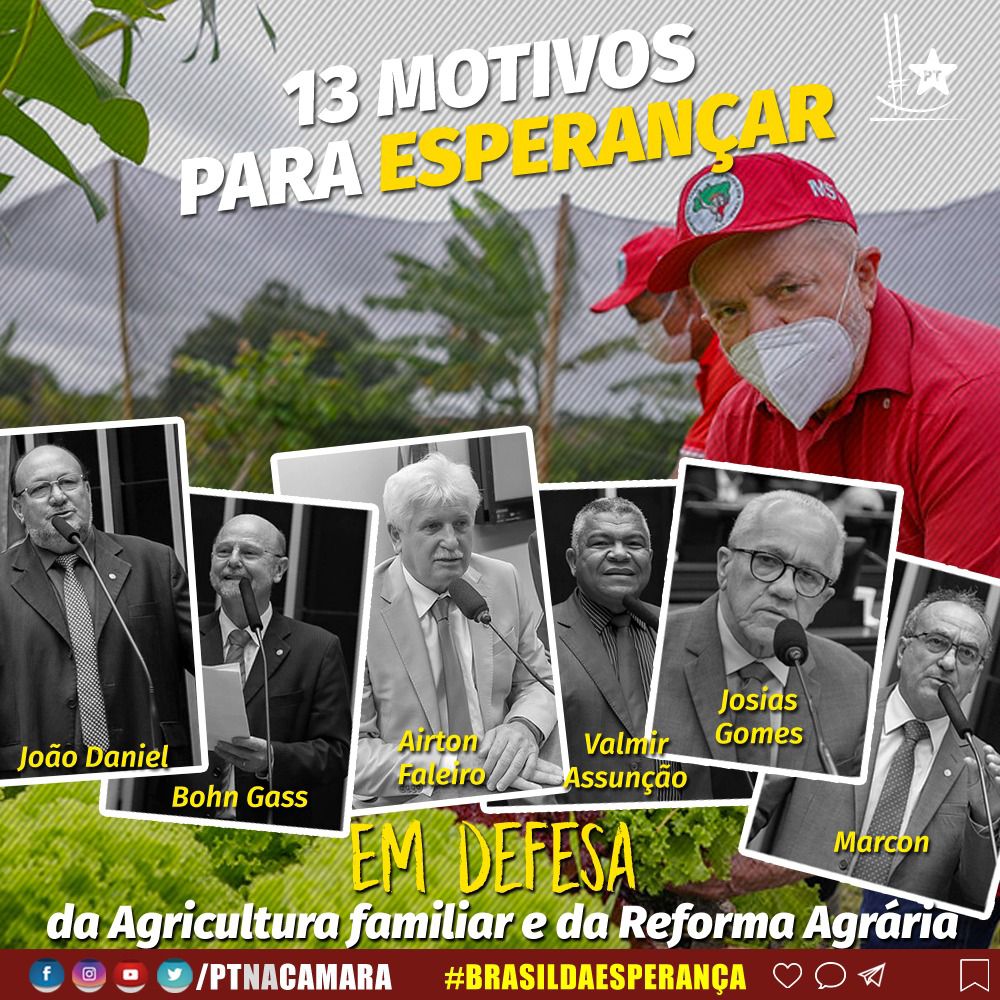 13 Motivos Para Esperançar: Lula Já E Uma Forte Bancada Petista