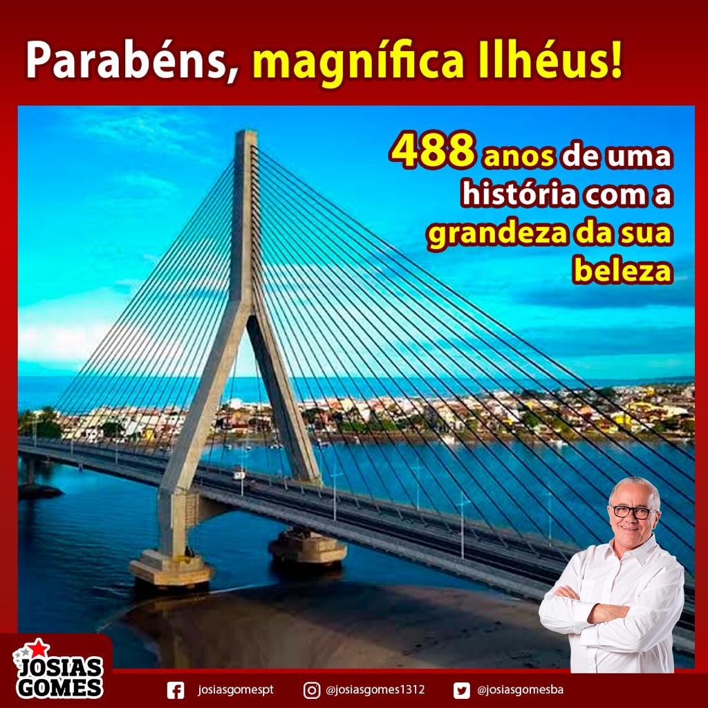 Parabéns, Ilhéus! São 488 Anos Desta Terra Magnífica Amada Pela Bahia E Pelo Brasil