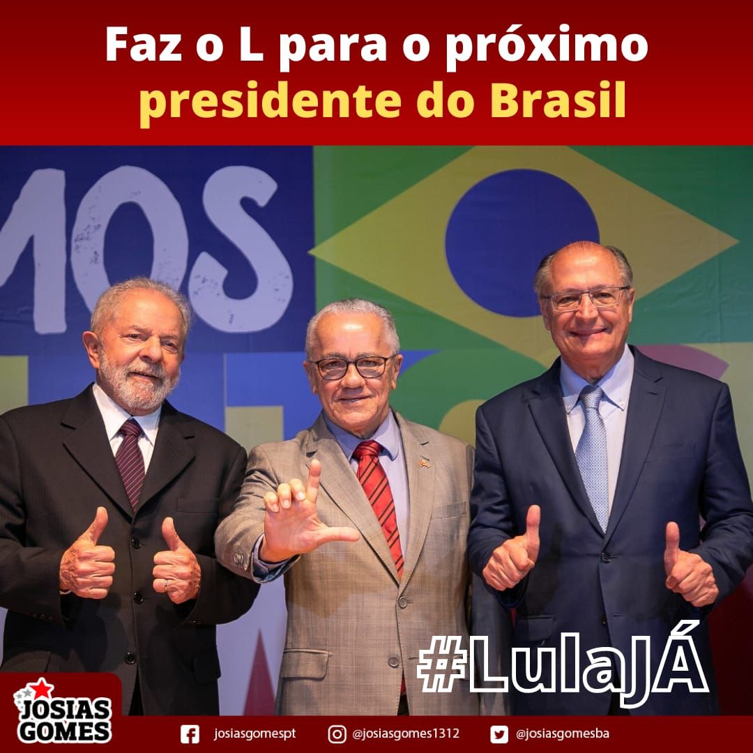 Josias Gomes E Lula! Vamos Juntos Pelo Brasil