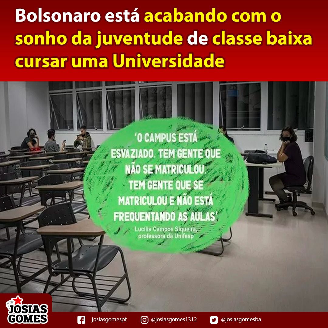 Bolsonaro Acaba Com O Sonho Da Juventude Pobre Cursar Universidade