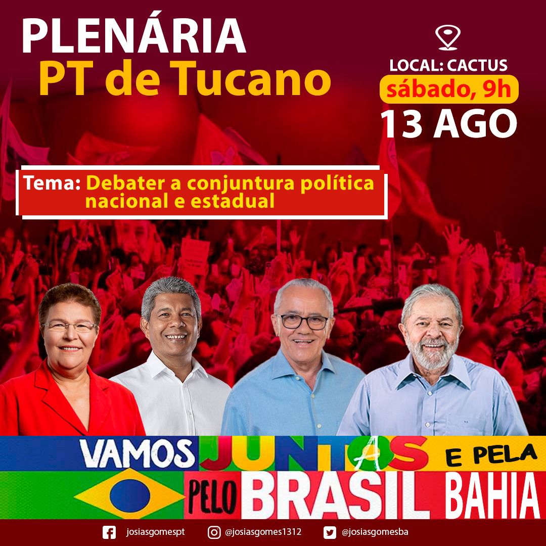 Plenária PT De Tucano. Vamos Juntos Pelo Brasil E Pela Bahia.
