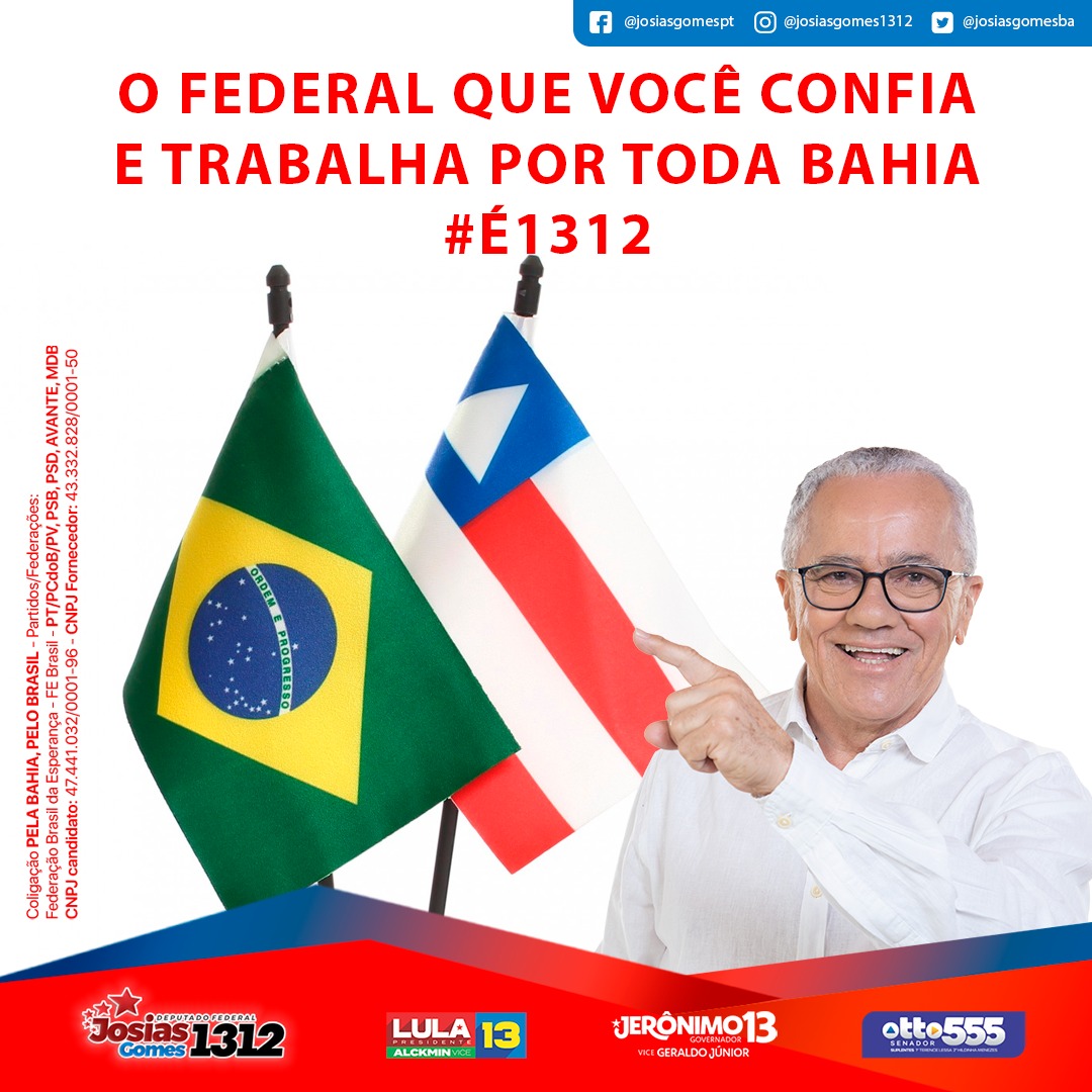 Josias Gomes, O Federal De Toda Bahia