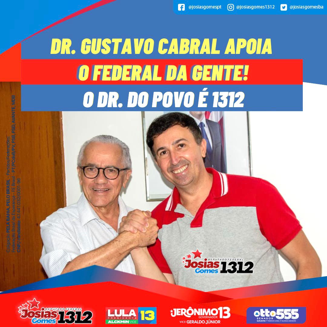 Dr. Gustavo Cabral Apoia Josias Gomes Para Deputado Federal.