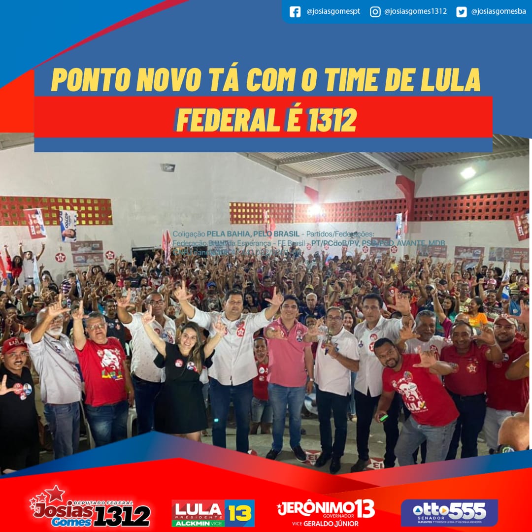 Ponto Novo Tá Com O Time De Lula! Federal é 1312