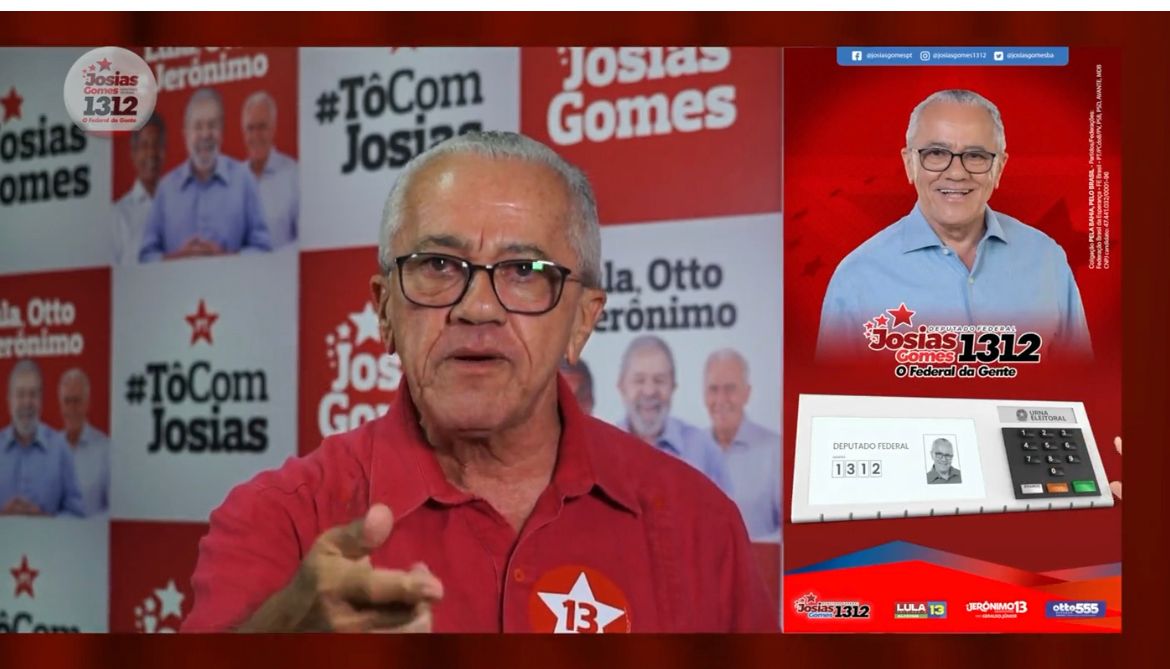 Para Federal, Vote Josias Gomes 1312! O Deputado Que Trabalha Por Toda A Bahia