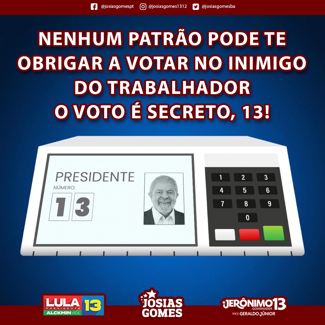 Assédio Eleitoral é Crime! Vote Em Quem Defende Os Trabalhadores! Lula Presidente 13