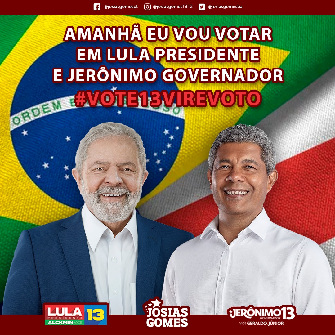 Lula Presidente E Jerônimo Governador. Vote 13!