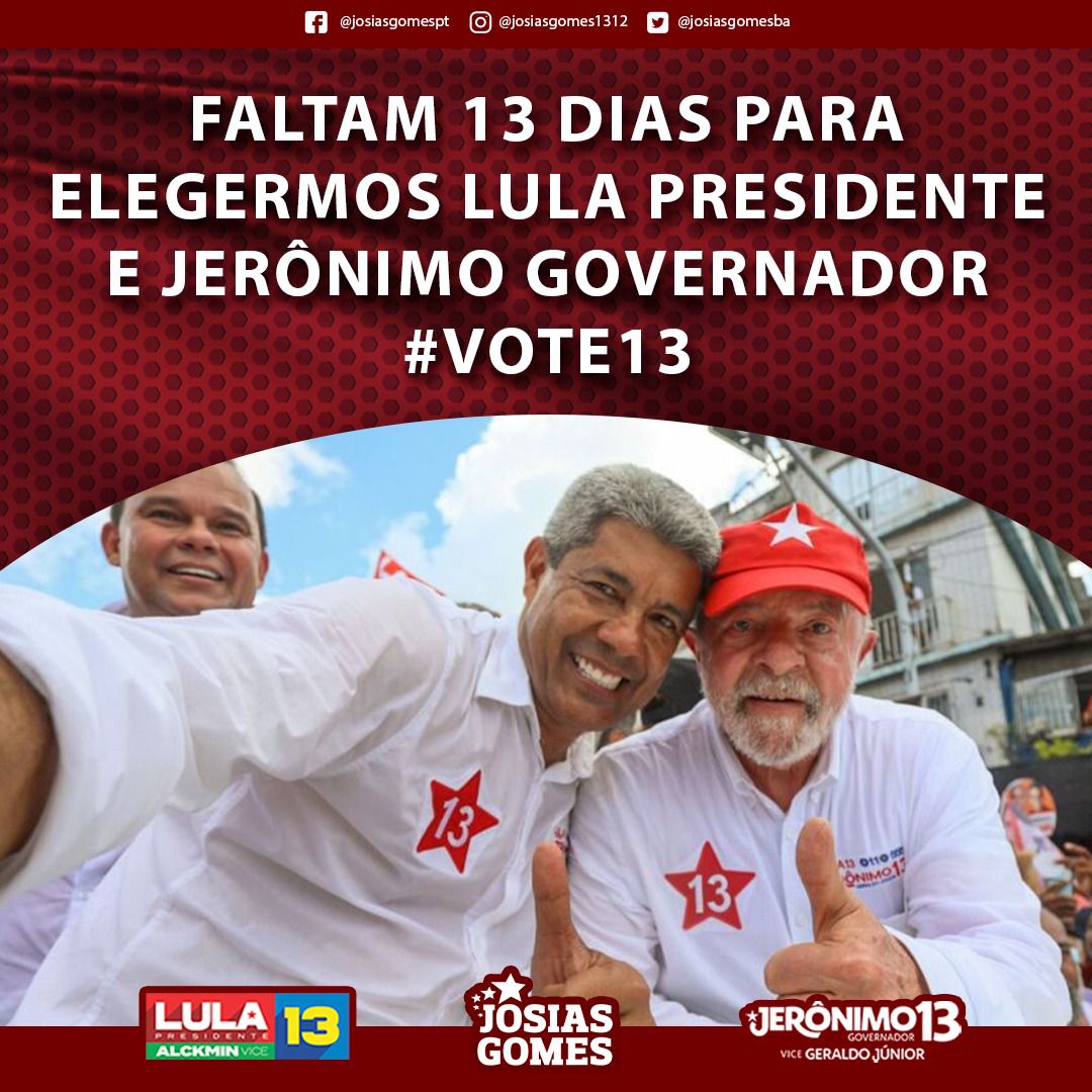 Lula Presidente E Jerônimo Governador! VOTE 13