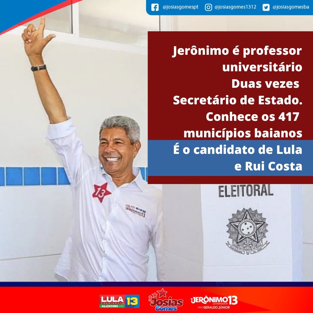 Jerônimo é O Melhor Para A Bahia E Faz Parte Do Time De Lula