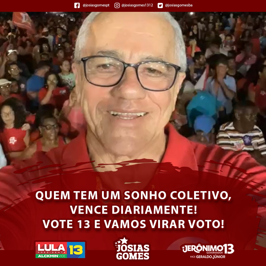 É Lula Presidente E Jerônimo Governador! Vote 13