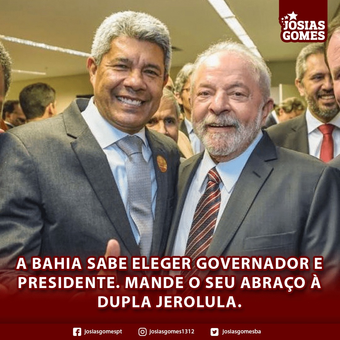 Lula Lá E Jerônimo Aqui!