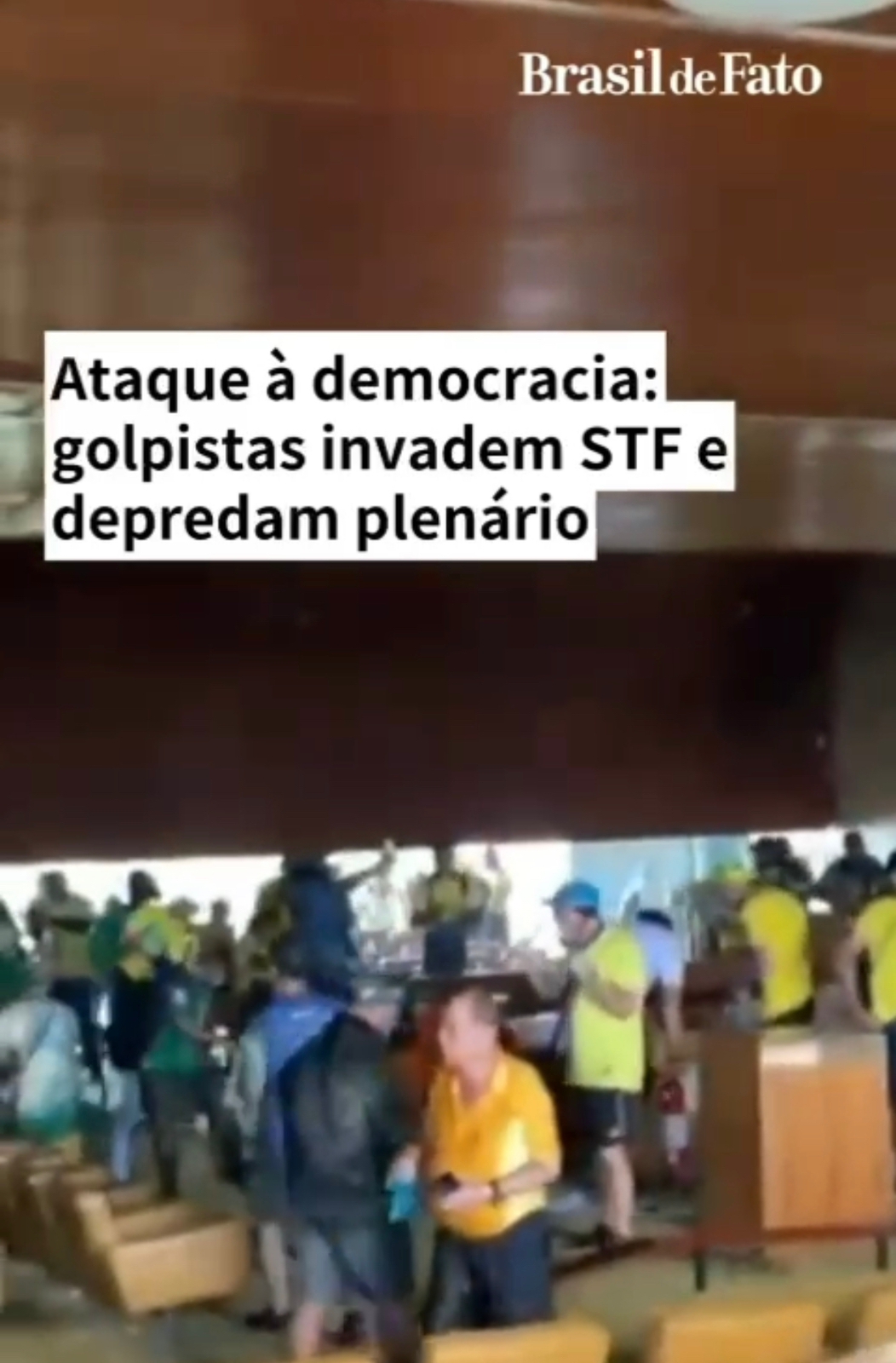 Terroristas Bolsonaristas Cometem Atos Golpistas Nos Três Poderes