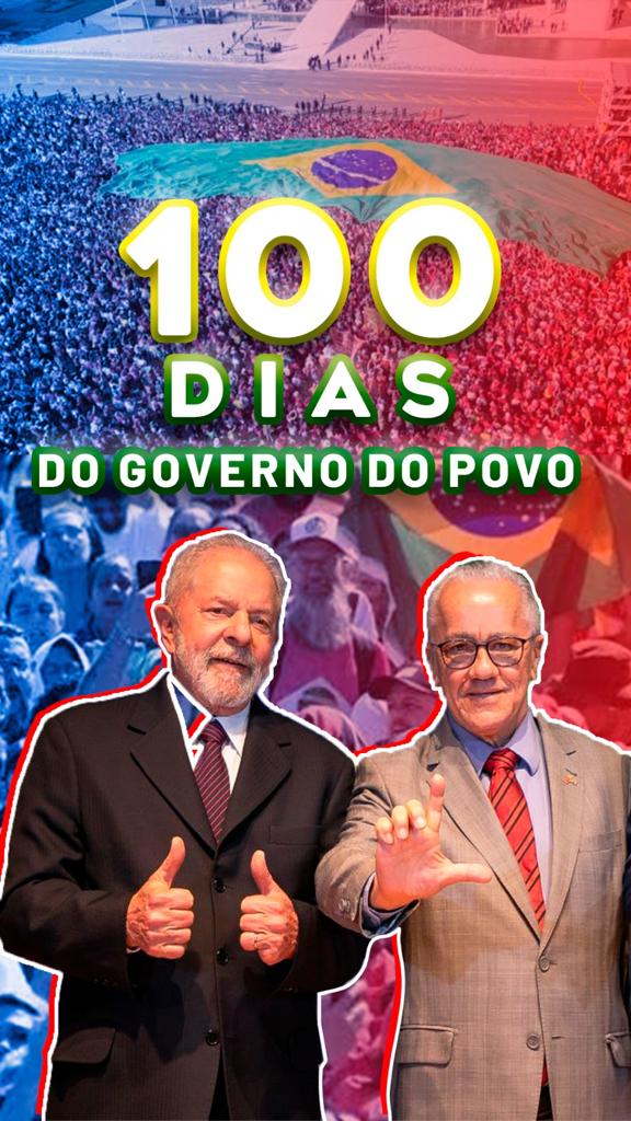 100 Dias Do Governo Lula