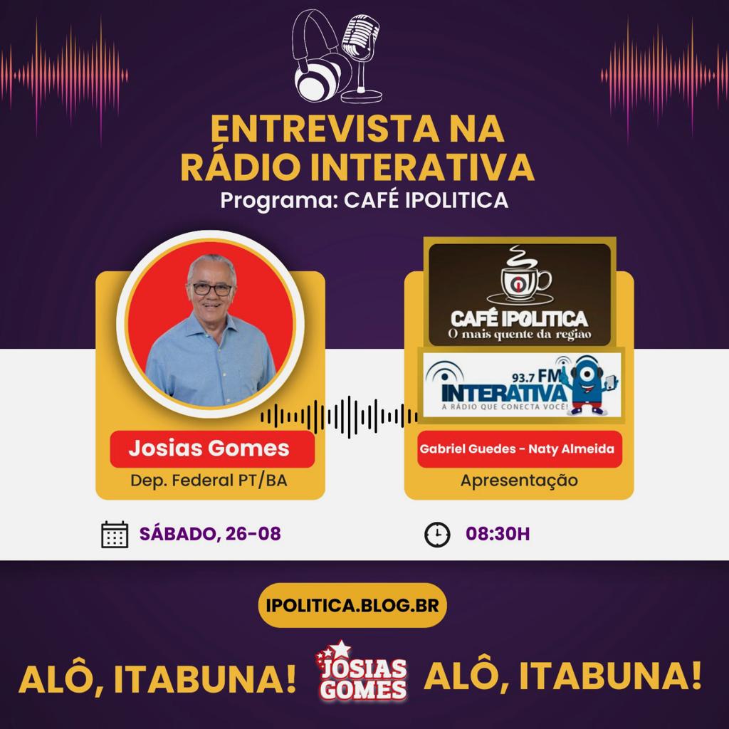 Deputado Federal Josias Gomes Concede Entrevista Ao Programa CAFÉ IPOLITICA Na Rádio Interativa