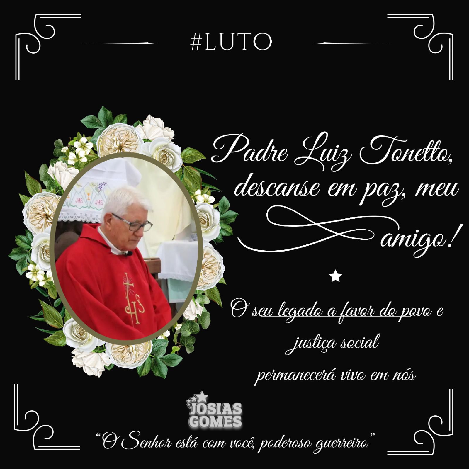 Padre Luiz Tonetto PRESENTE!