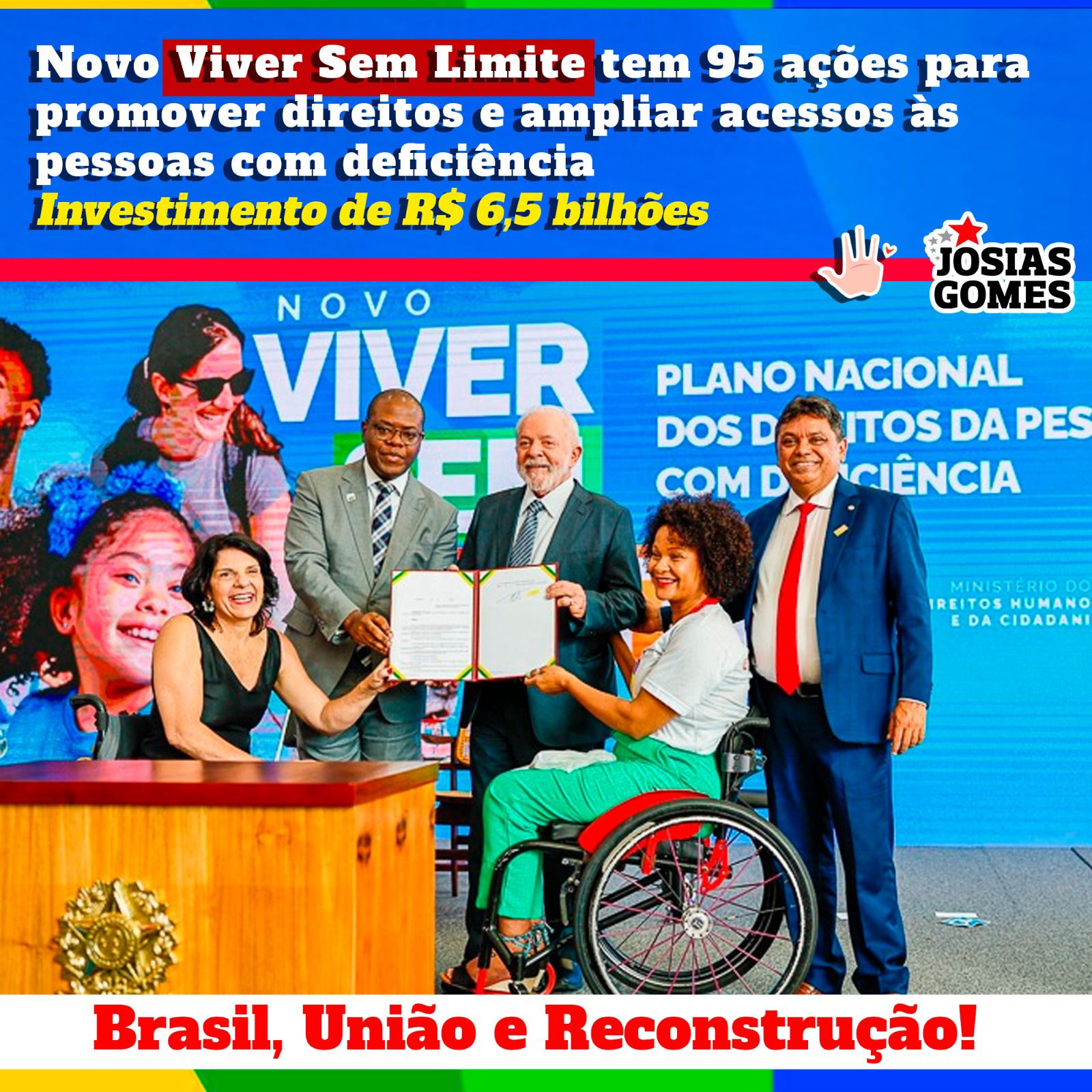 Governo Lula Lança Plano Viver Sem Limite! Brasil Será Verdadeiramente O País Da Inclusão!