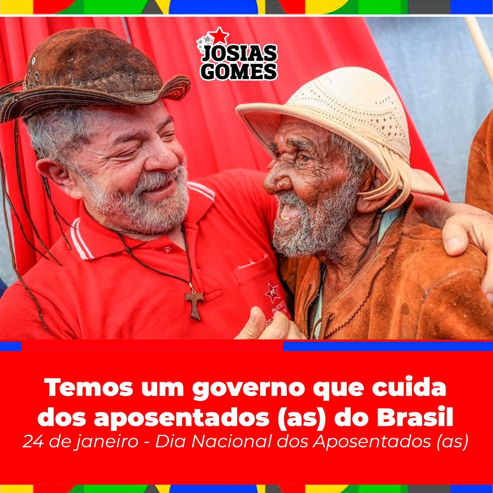 Presidente Lula Cuida Da Nossa Gente! 24 De Janeiro – Dia Dos Aposentados
