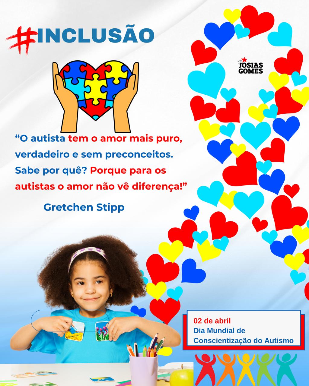 02 De Abril – Dia Mundial Da Conscientização Do Autismo. Vamos Juntos Pela Inclusão