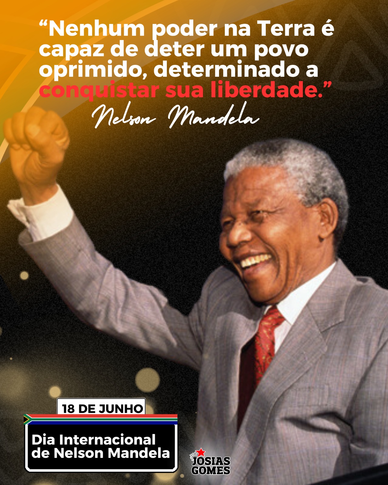 18 De Julho – Dia Internacional Nelson Mandela, O Líder Dos Povos Oprimidos!