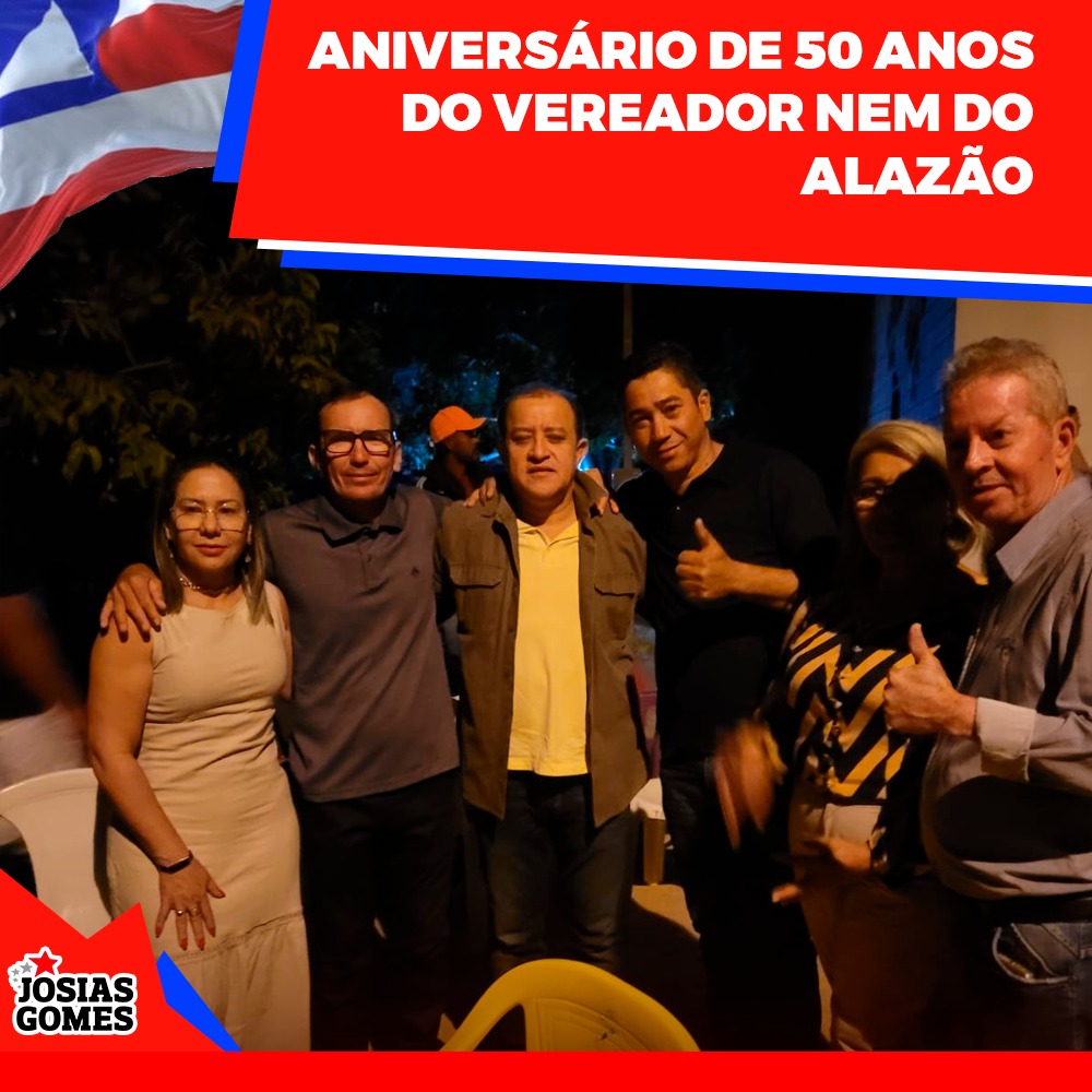 Parabéns, Companheiro! 50 Anos Do Vereador Nem Do Alazão