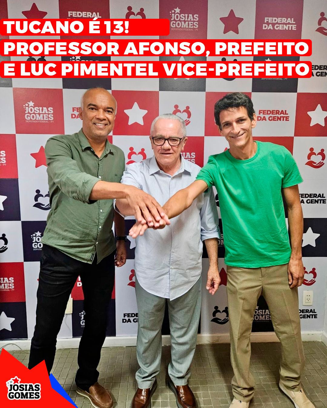 Tucano é 13! Professor Afonso, Prefeito E Luc Pimentel Vice-prefeito