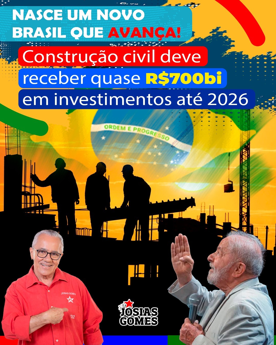 Efeito Lula: Construção Civil Vai Investir Quase R$ 700 Bilhões Até 2026