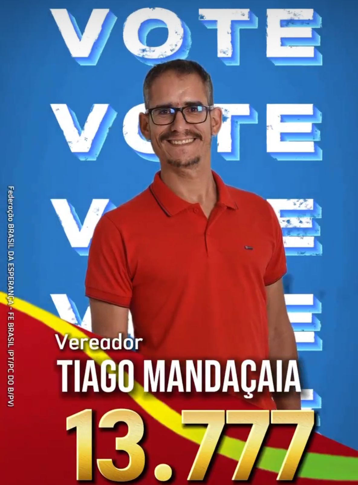 Querida Caculé, Para Vereador, Vote Em Tiago Mandaçaia 13777.