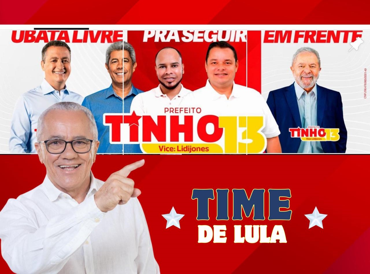 Ubatã é 13, Tinho Prefeito!