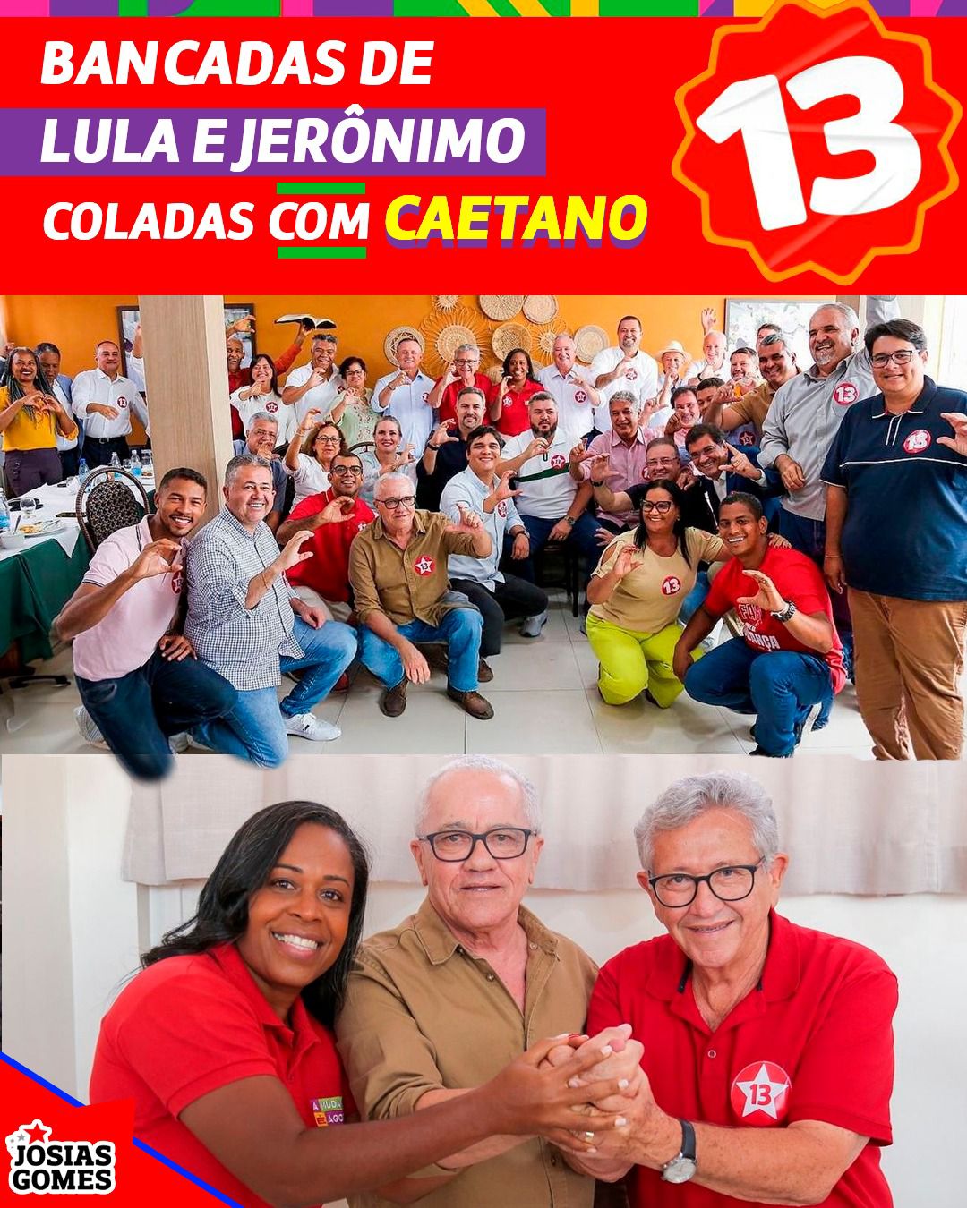 Somos Todos Caetano! Camaçari Vota 13!