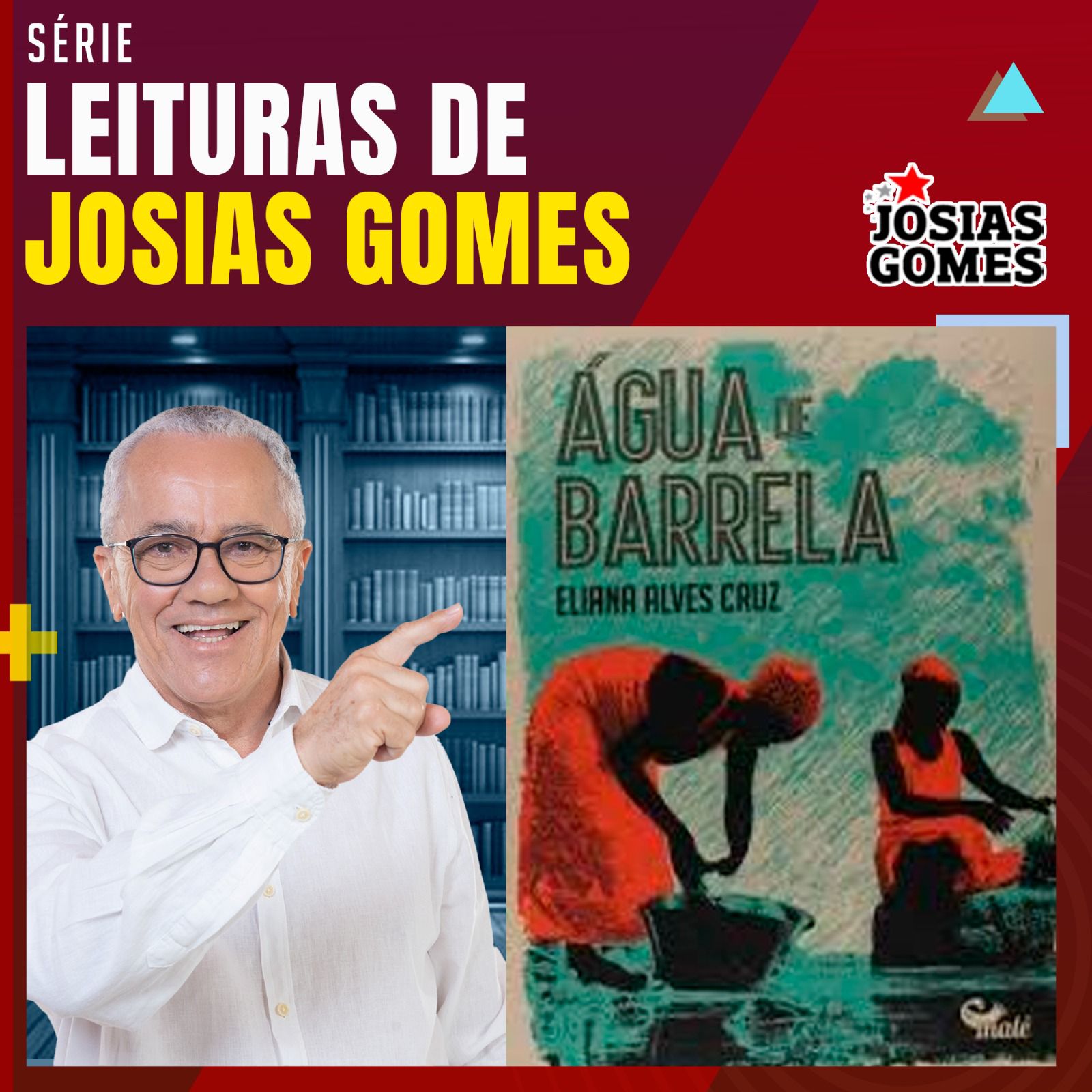 Leituras De Josias Gomes: Água De Barrela, Escrito Por Eliana Alves Cruz