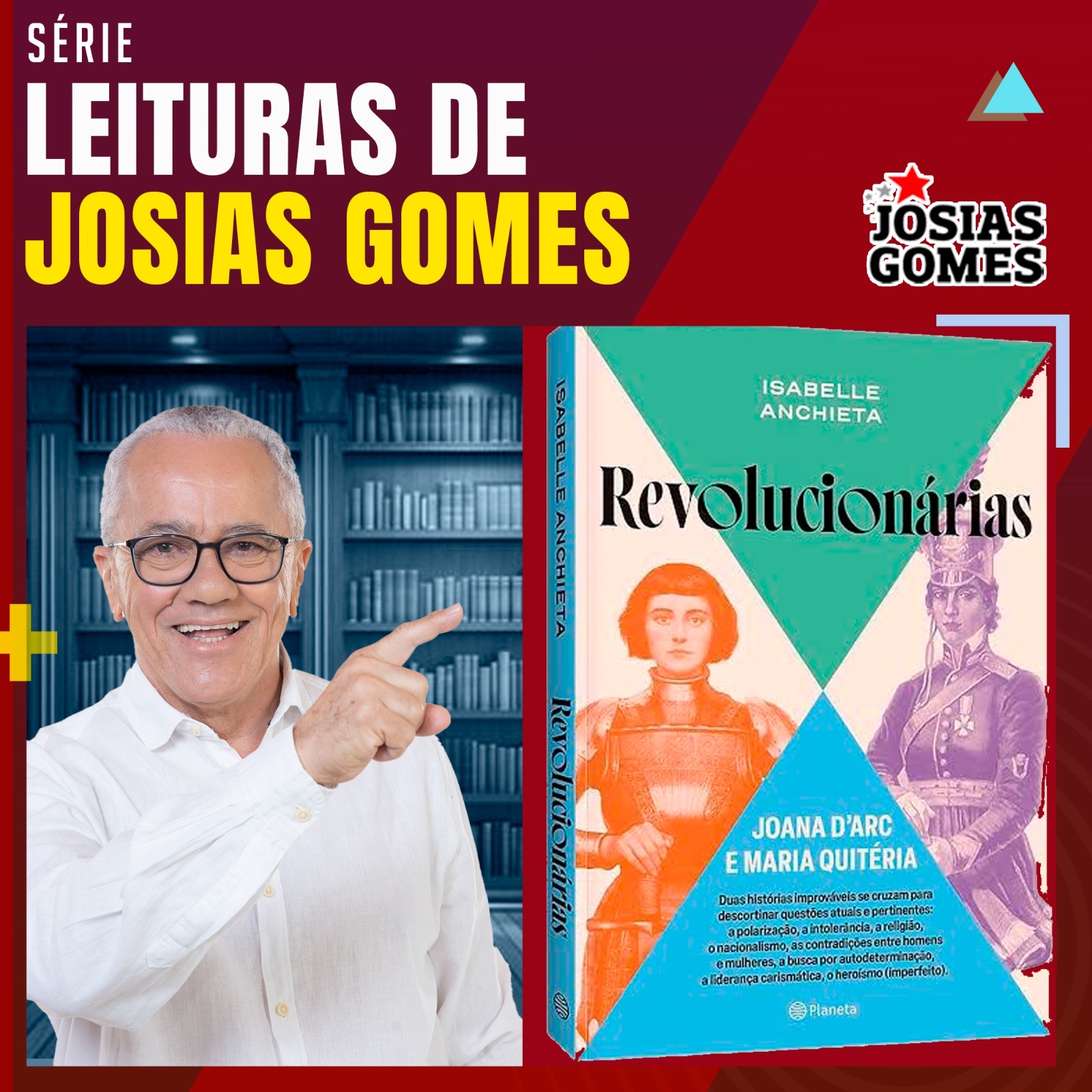 Leituras De Josias Gomes: Revolucionárias – Joana D’Arc E Maria Quitéria, De Isabelle Anchieta