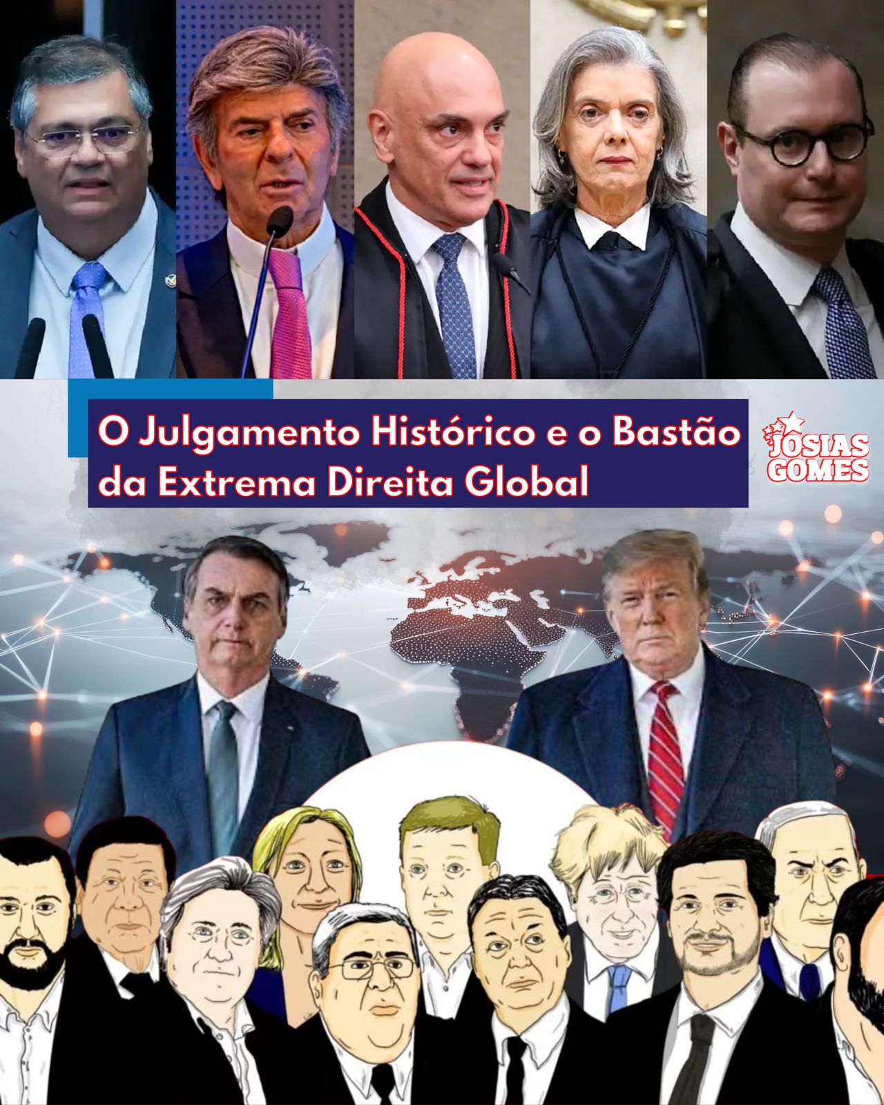 O Julgamento Histórico E O Bastão Da Extrema Direita Global