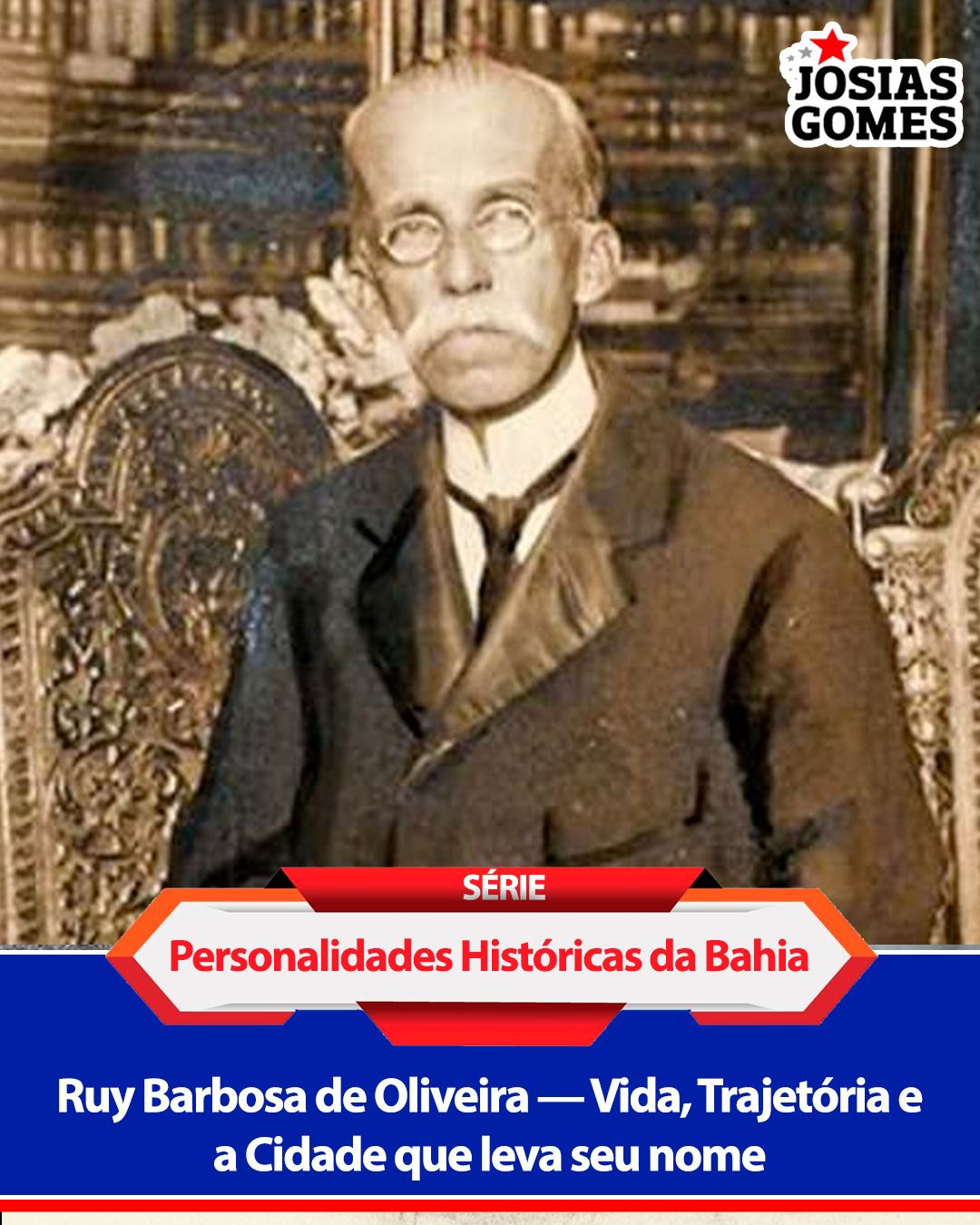 Ruy Barbosa De Oliveira — Vida, Trajetória E A Cidade Que Leva Seu Nome
