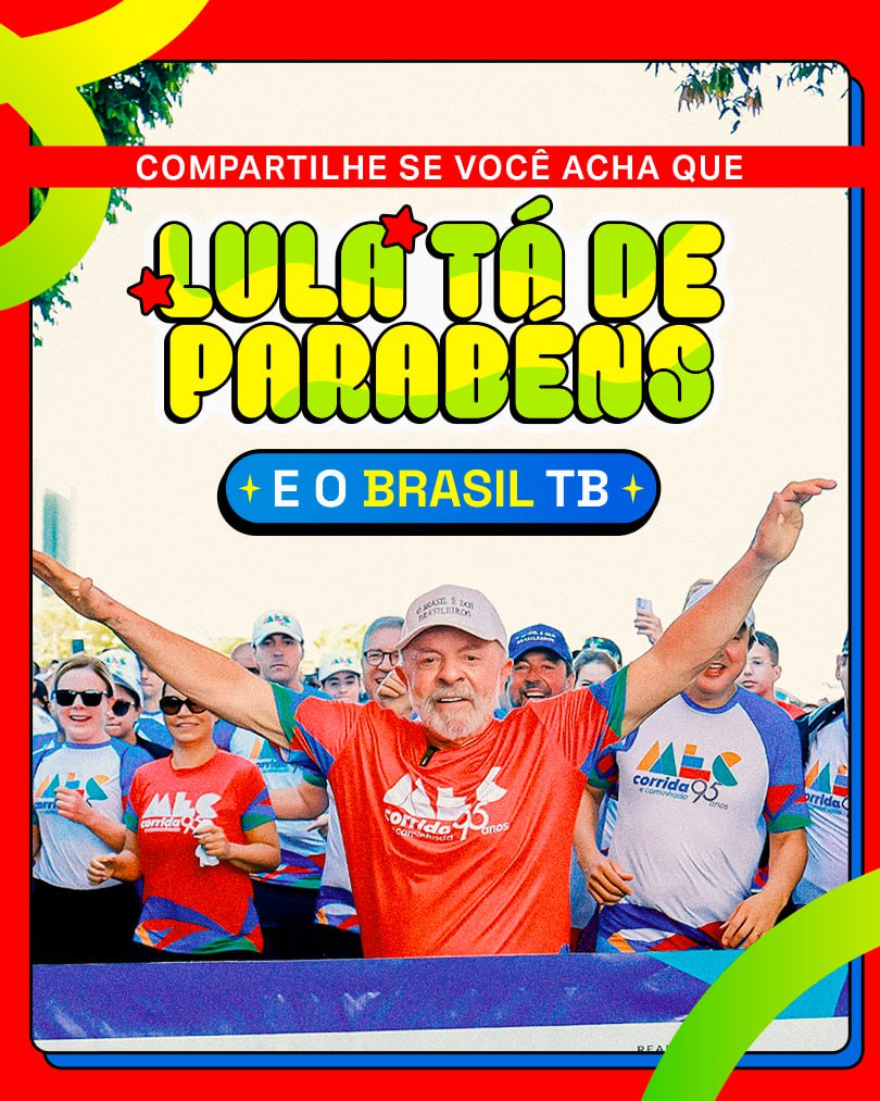 Faz O L, Povo Brasileiro! Lula 80 Anos! Lula Tá De Parabéns