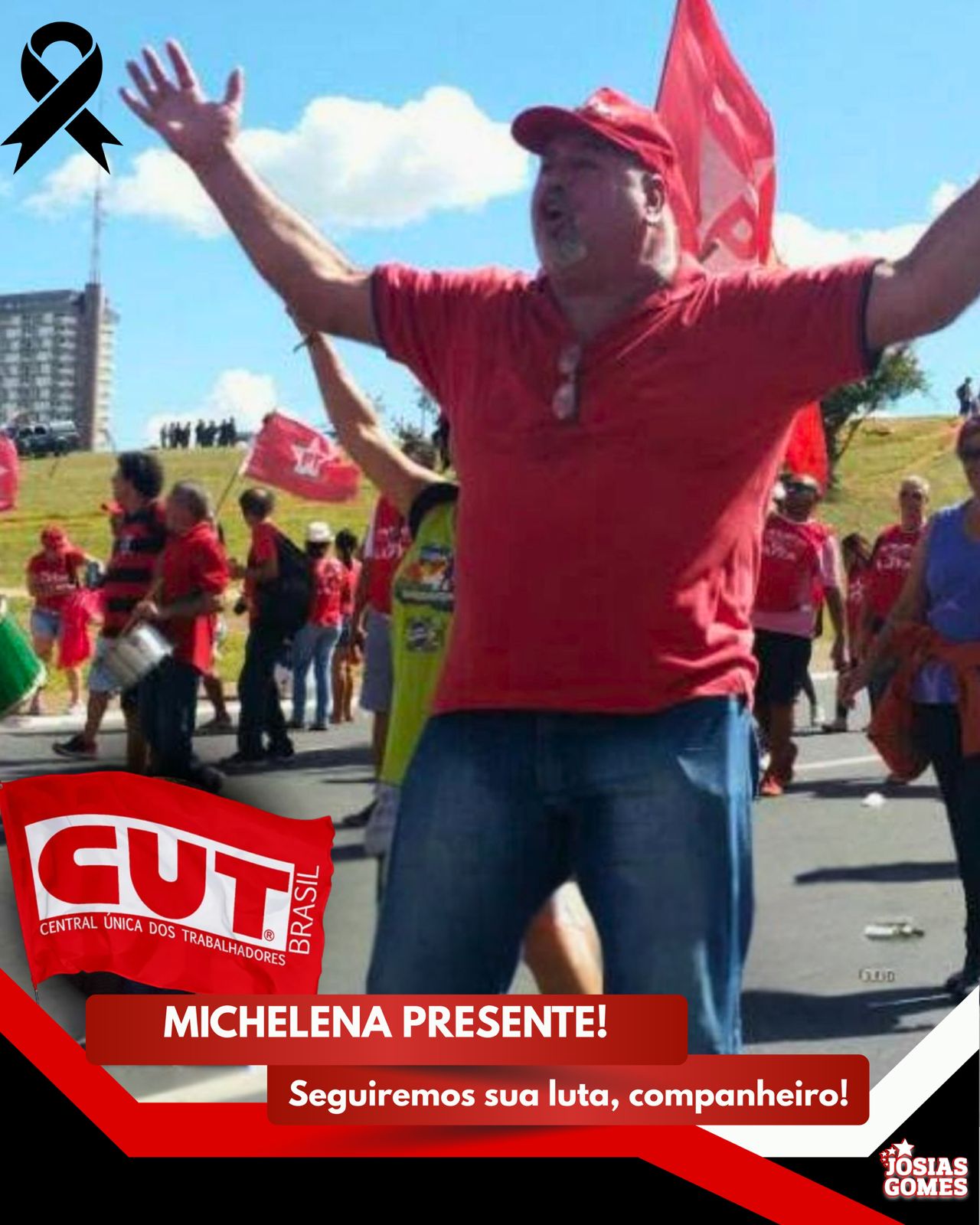 Michelena Presente! Seguiremos Sua Luta, Companheiro