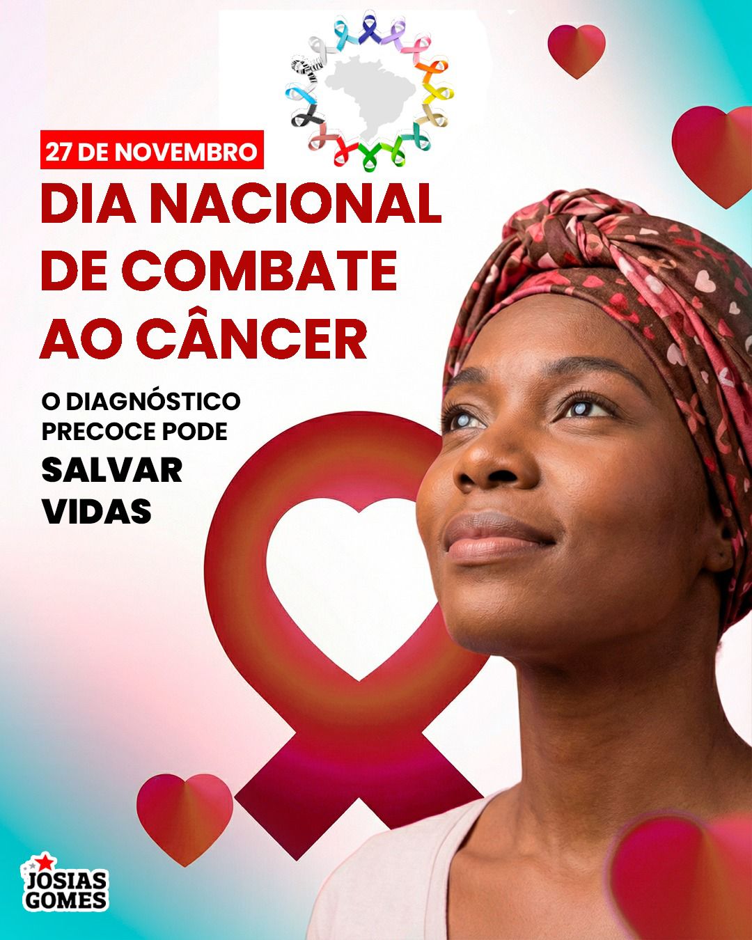 27 De Novembro – Dia Nacional De Combate Ao Câncer. Previna-se!