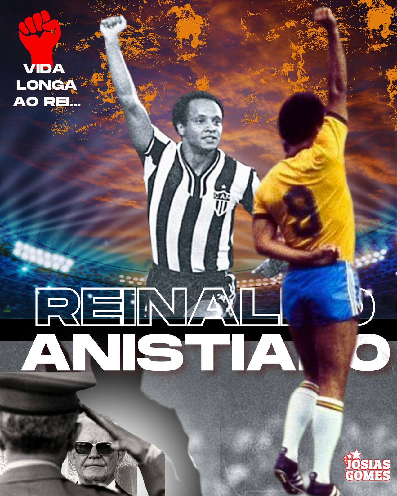 Reinaldo Anistiado. Vida Longa Ao REI!