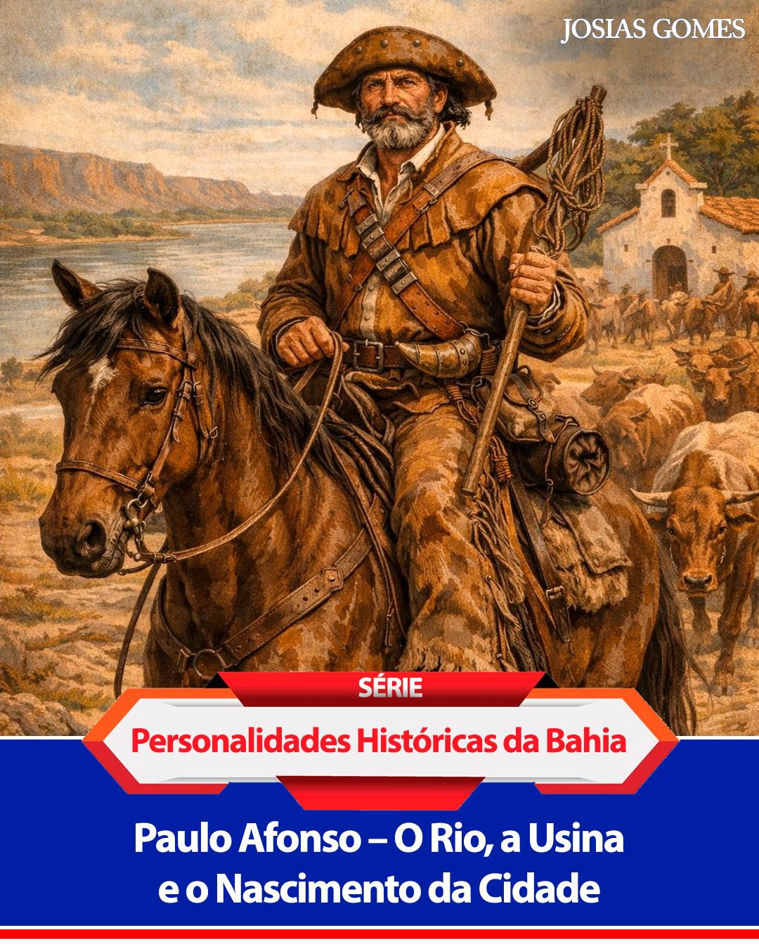 Paulo Afonso – O Rio, A Usina E O Nascimento Da Cidade