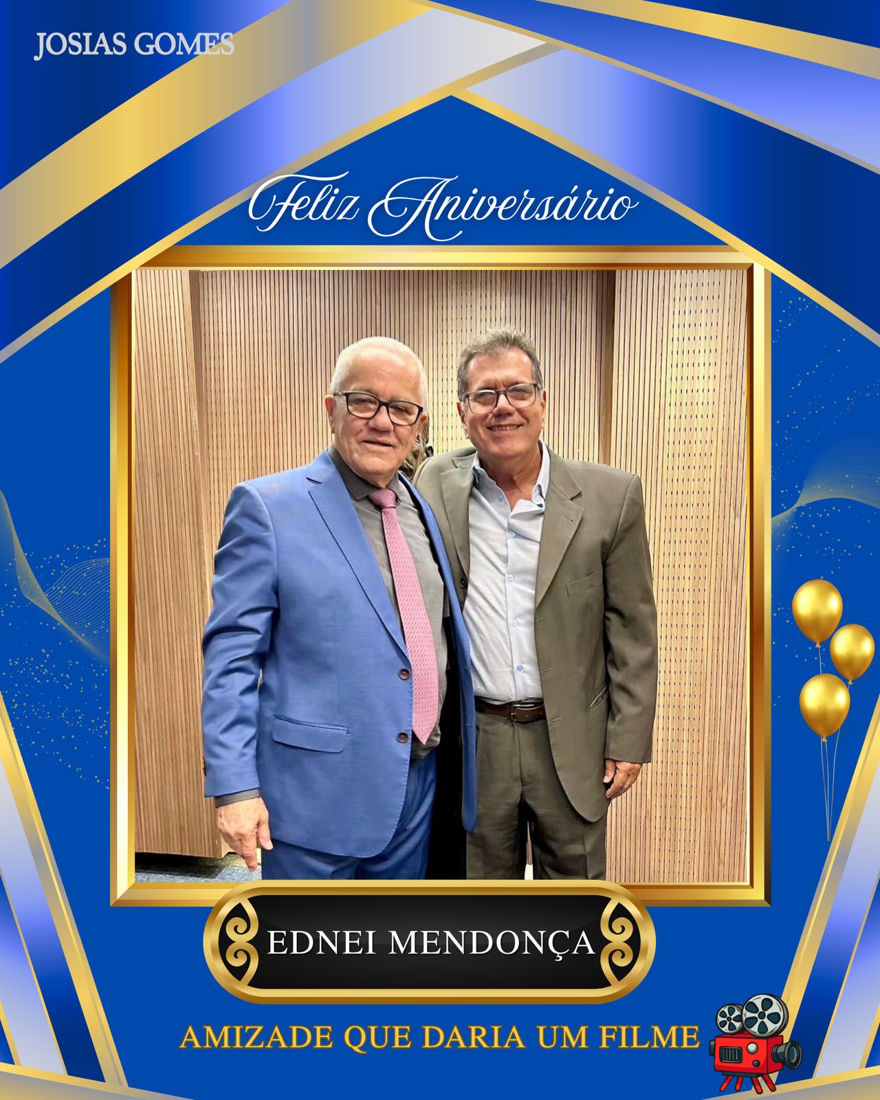 Parabéns, Ednei Mendonça! Amizade Que Daria Um Filme