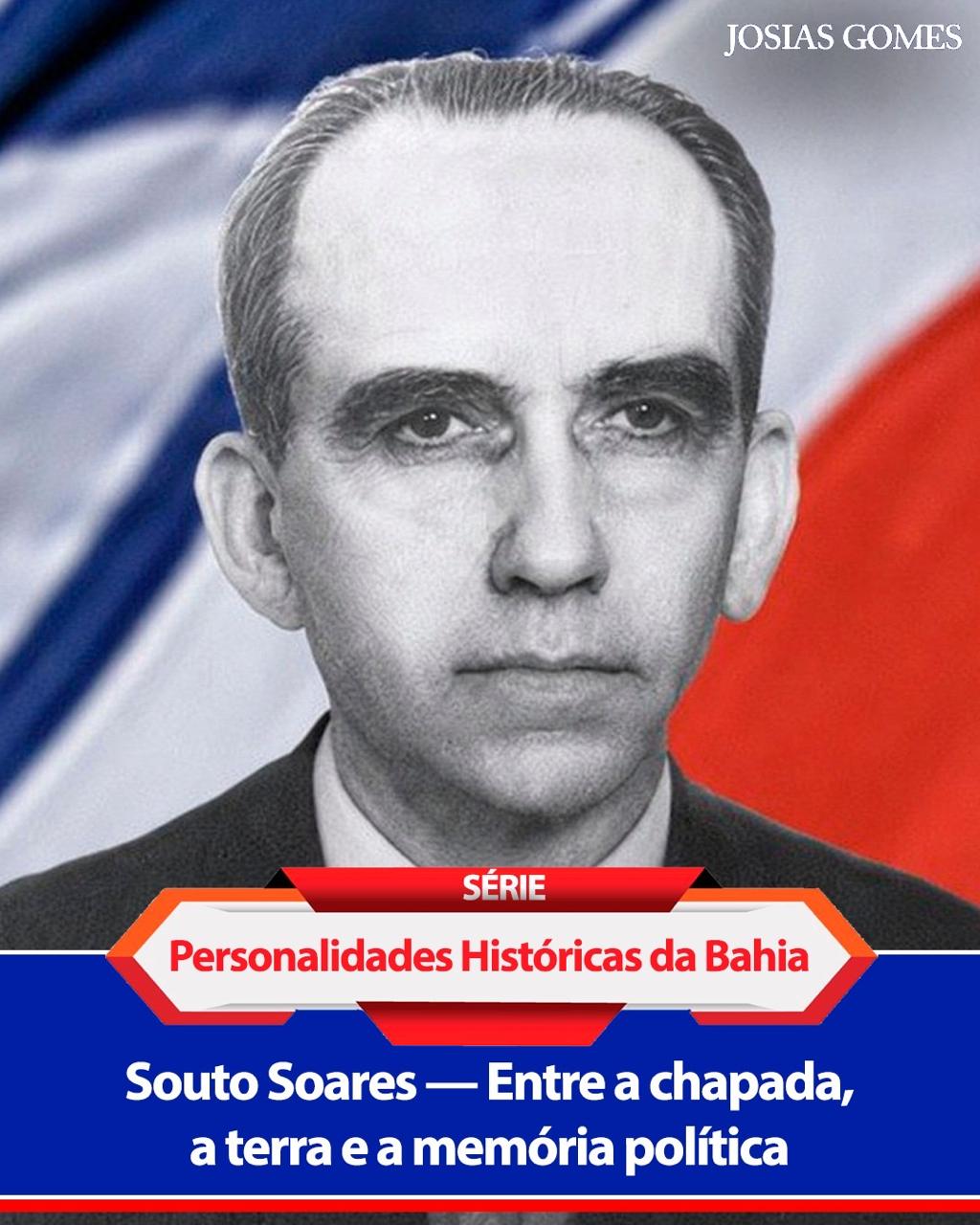 SOUTO SOARES — ENTRE A CHAPADA, A TERRA E A MEMÓRIA POLÍTICA